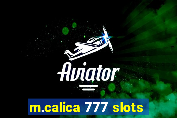 m.calica 777 slots